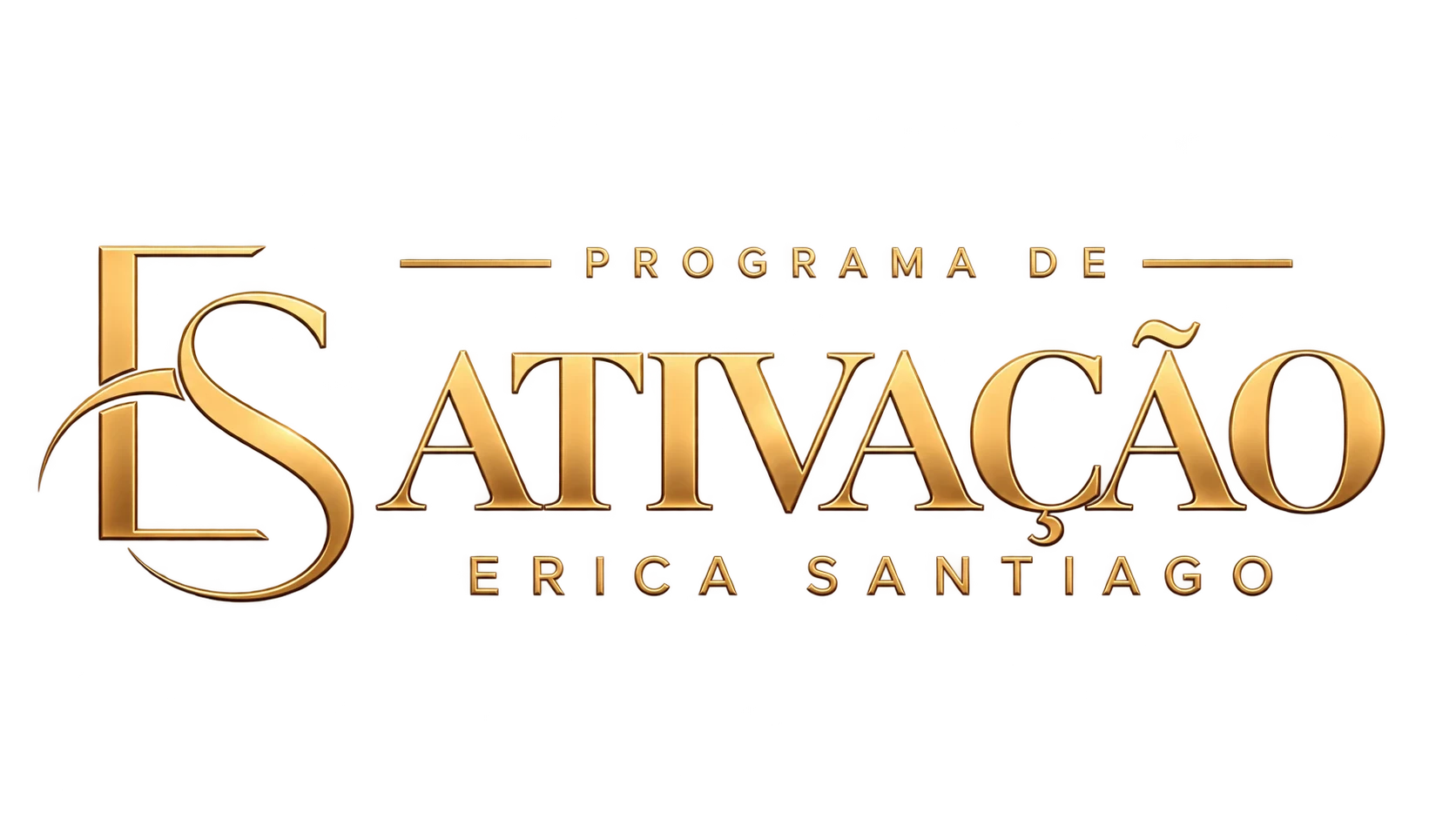 Programa de Ativação, Erica Santiago